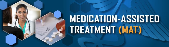 Medication Assisted Treatment banner