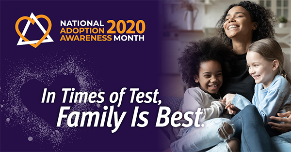 National Adoption Awareness Month 2020 In Times of Test, Family is Best graphic