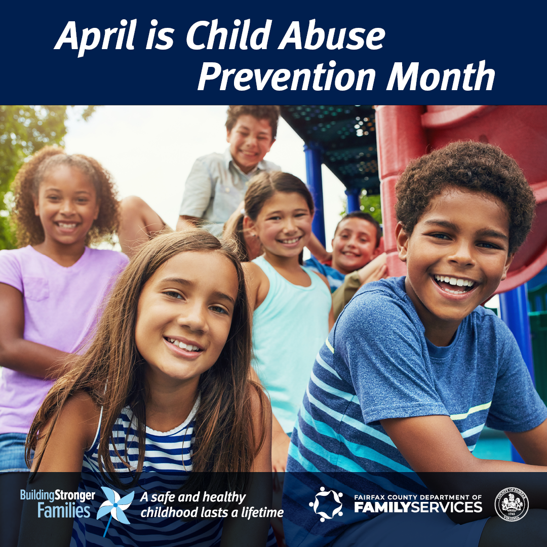 Child Abuse Prevention Month, Building Stronger Families, A safe and healthy childhood lasts a lifetime, Department of Family Services - pinwheel graphic, photo of different age children