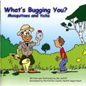 What's Bugging You? Mosquitoes and Ticks