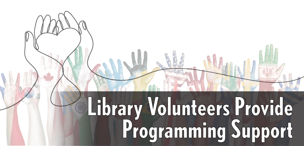Library volunteers provide support