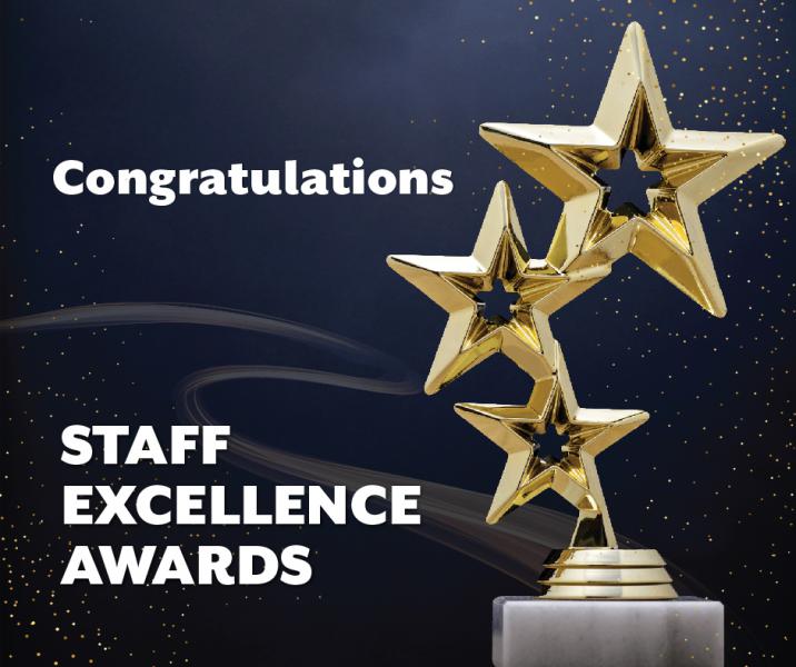 Congratulations; Staff Excellence Awards
