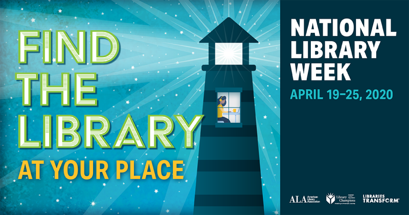 Find the Library at Your Place National Library Week April 19-25