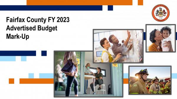 Graphic stating FY 2023 Advertised Budget Mark-Up with a collage of images highlighting various aspects of the county.