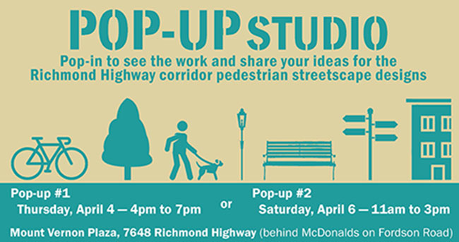 Richmond Highway Urban Design Guildelines Pop-Up Studios on April 4 and 6, 2019.