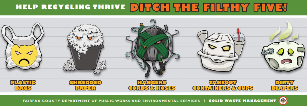 Help recycling thrive ditch the filthy five: plastic bags, shredded paper, hangers cords & hoses, takeout containers & cups, dirty diapers