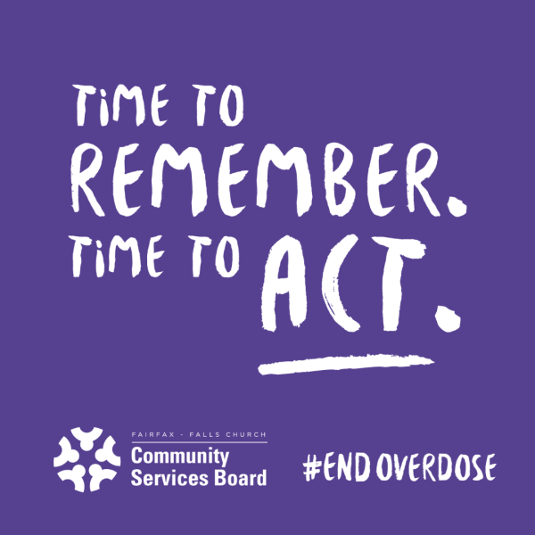 Graphic with purple background that reads in white text: Time to remember. Time to act. The CSB logo and #EndOverdose appear at the bottom.