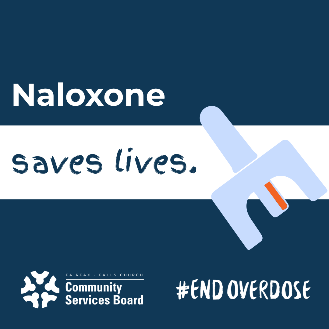 White and navy text on navy and white background reads “Naloxone saves lives.” with the Community Services Board logo and #EndOverdose hashtag below. A graphic of a naloxone nasal spray device appears beside the text.