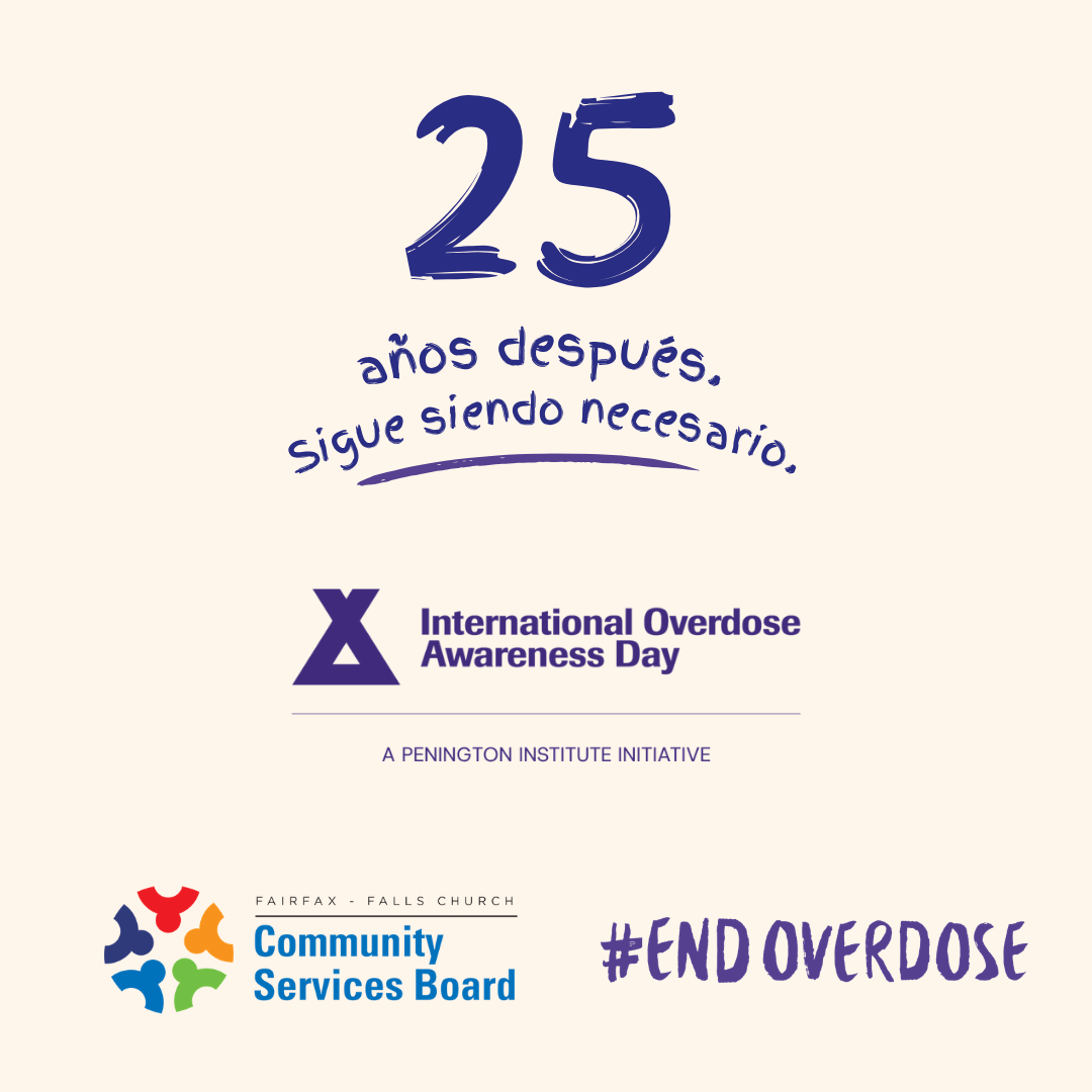 El texto «25 años después. Sigue siendo necesario». aparece en el centro del gráfico. Al lado están los logotipos del Día Internacional de Concientización sobre la Sobredosis y del Penington Institute. Y debajo están el logotipo de la Junta de Servicios Comunitarios y la etiqueta #EndOverdose.