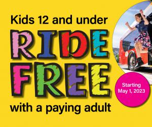 Kids 12 and under ride free