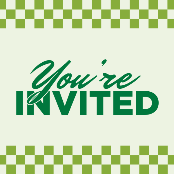 graphic with light green background, checkerboard motif and script that says YOURE INVITED