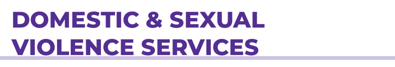 Domestic and Sexual Violence Services