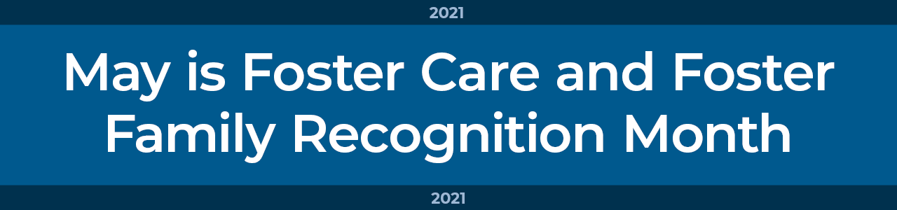Foster Care Month 2021 banner graphic