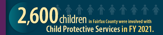 2600 Children involved with Child Protective Services in 2021