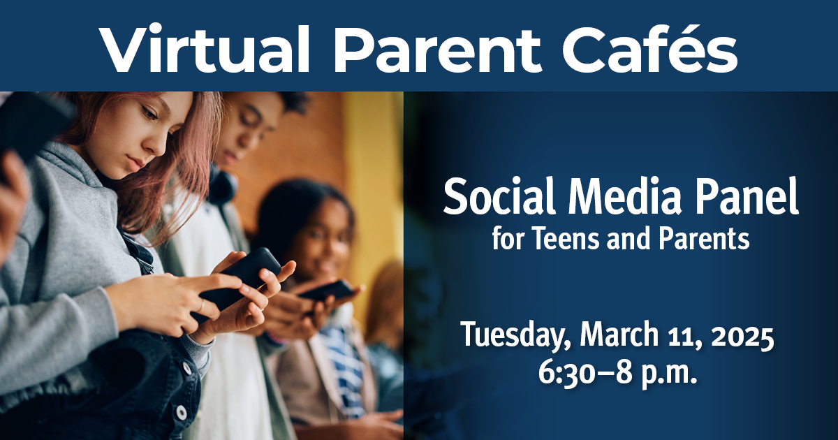  Tuesday, Mar. 11 – Social Media Panel for Teens and Parents