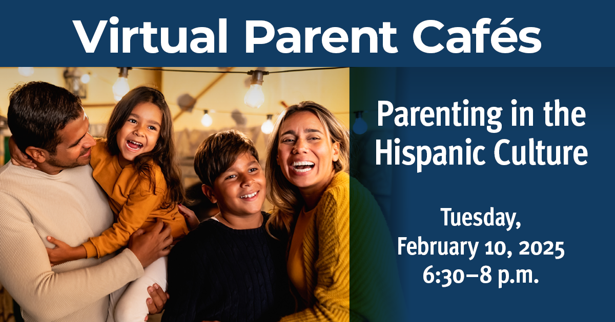 Free Virtual Parent Café: Parenting in the Hispanic Culture