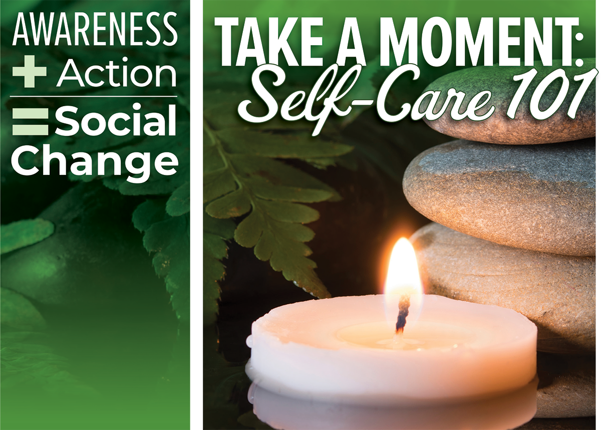 Take A Moment: Self-Care 101