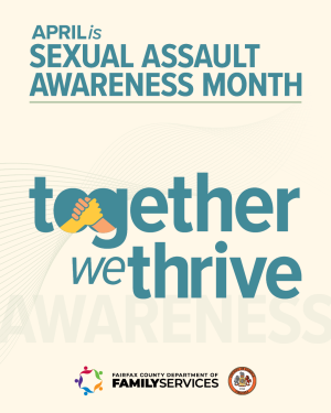April is Sexual Assault Awareness Month: Together We Thrive (Image 1)
