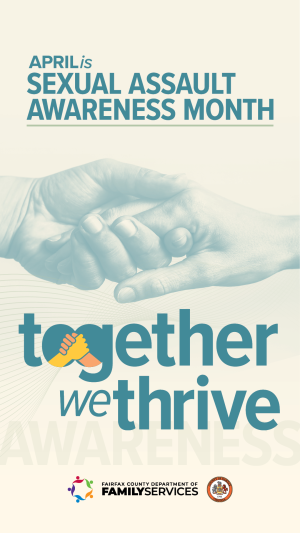 April is Sexual Assault Awareness Month: Together We Thrive (Image 3)