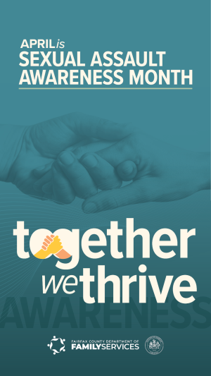 April is Sexual Assault Awareness Month: Together We Thrive (Image 4)