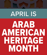 Arab American Heritage Month graphic