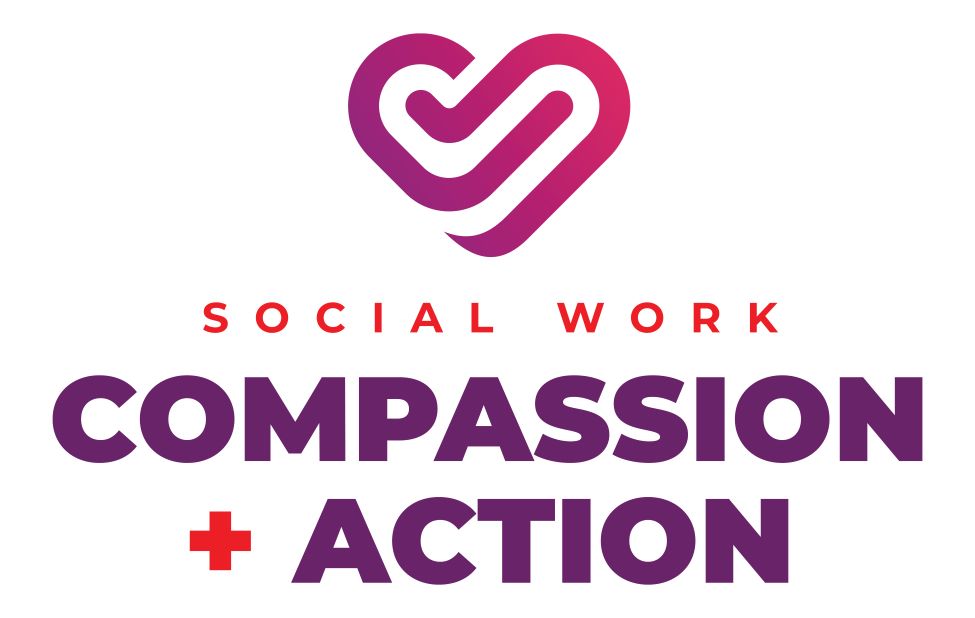 Social Work: Compassion + Action