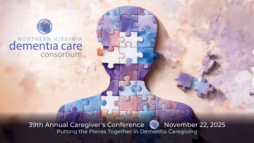 39th Annual Caregiver’s Conference: Putting the Pieces Together in Dementia Caregiving