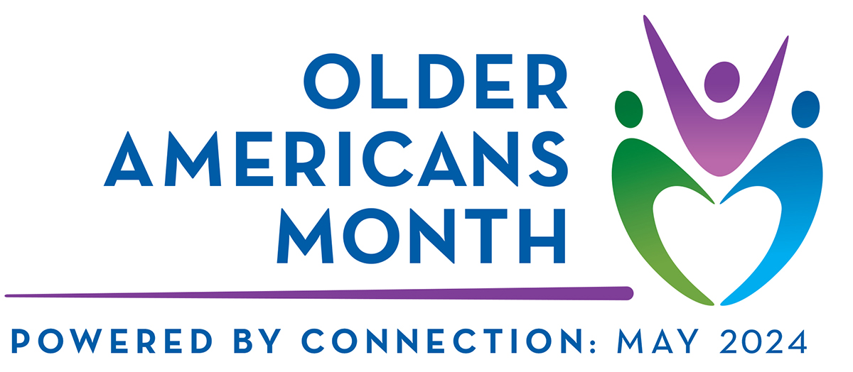 Older Americans Month logo which includes the tagline "Powered by Connections May 2024"