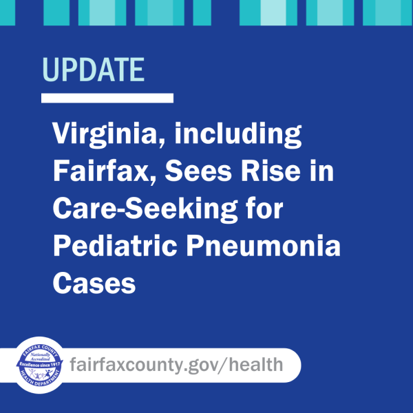 white text that reads Virginia, including Fairfax, sees rise in care-seeking for pediatric pneumonia cases, on a blue background