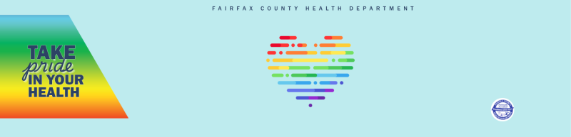Fairfax County Take Pride In your health image with rainbow heart