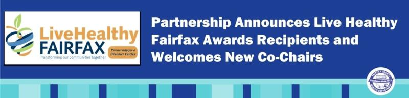 Partnership for a Healthier Fairfax Announces Live Healthy Fairfax Awards Recipients and Welcomes New Co-Chairs