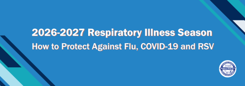 2026-2027 Respiratory Illness Season  How to Protect Against Flu, COVID-19 and RSV