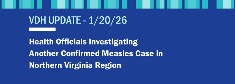 VDH update on measles case in Northern Virginia