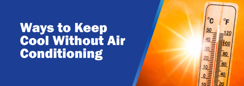 Ways to Keep Cool Without Air Conditioning 
