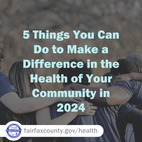5 Things You Can Do to Make a Difference in the Health of Your Community in 2024 