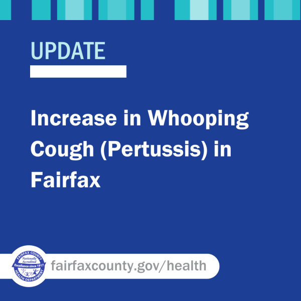Update: Increase in Whooping Cough (Pertussis) in Fairfax