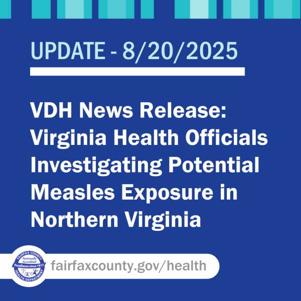 Update - 8/20/2025 VDH News Release: Virginia Health Officials Investigating Potential Measles Exposure