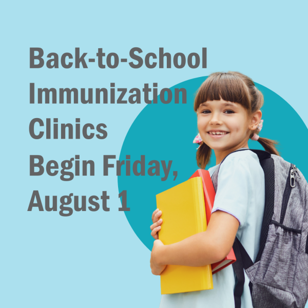 Back-to-School Immunization Clinics Begin Friday, August 1