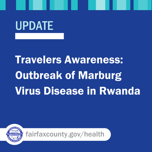 Travelers Awareness: Outbreak of Marburg Virus Disease in Rwanda