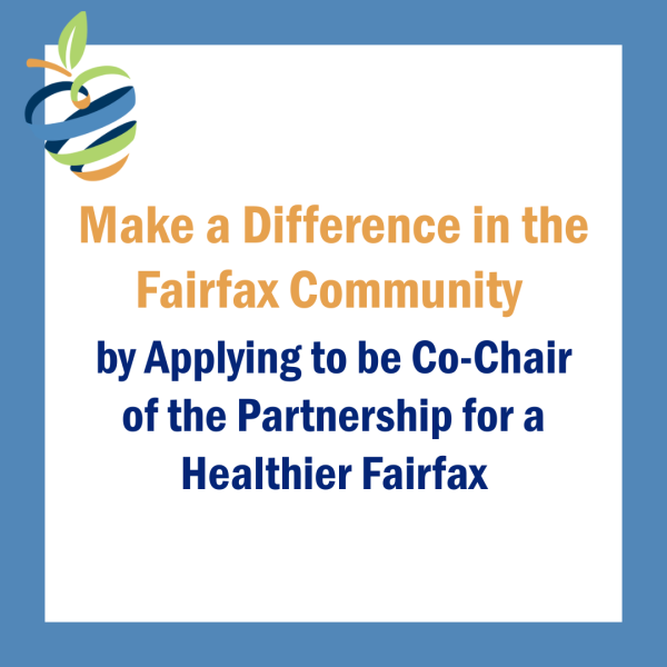 Make a Difference in the Fairfax Community by Applying to be Co-Chair of the Partnership for a Healthier Fairfax