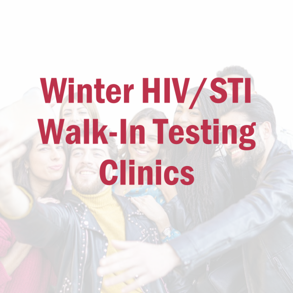 Winter HIV/STI Walk-In Testing Clinics