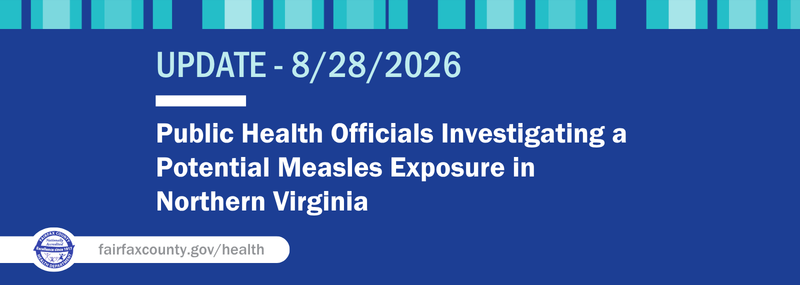 Public Health Officials Investigating a Potential Measles Exposure in Northern Virginia
