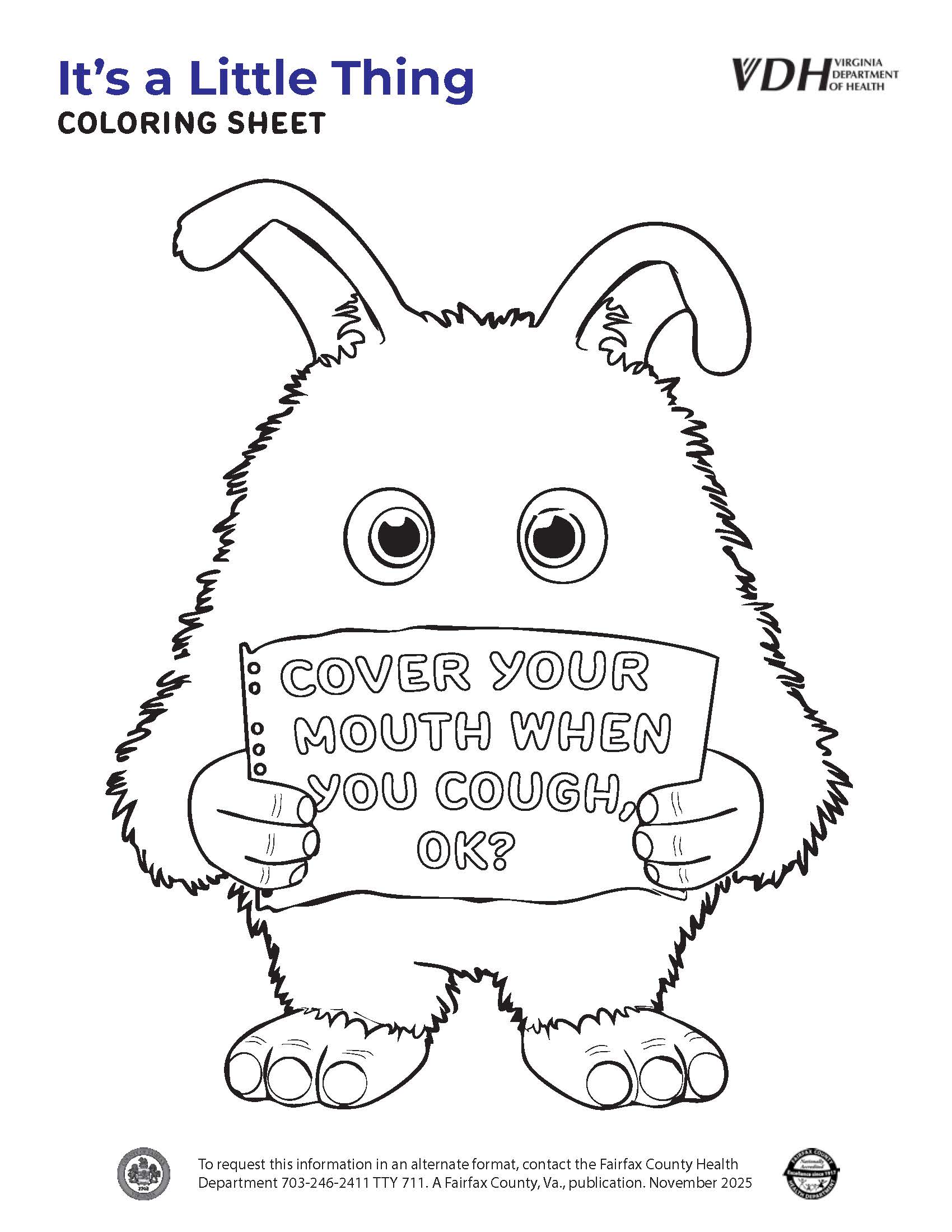 Cover Your Mouth, It's a Little Thing