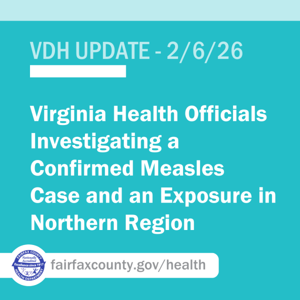 VDH News Release: Virginia Health Officials Investigating a Confirmed Measles Case and an Exposure in Northern Region