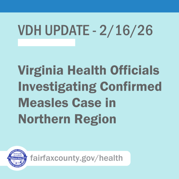 VDH News Release: Virginia Health Officials Investigating Confirmed Measles Case in Northern Region