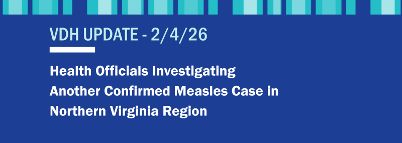 Health Officials Investigating Another Confirmed Measles Case in  Northern Virginia Region