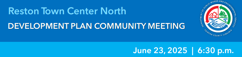 Reston Town Center North Community Meeting June 23 2025