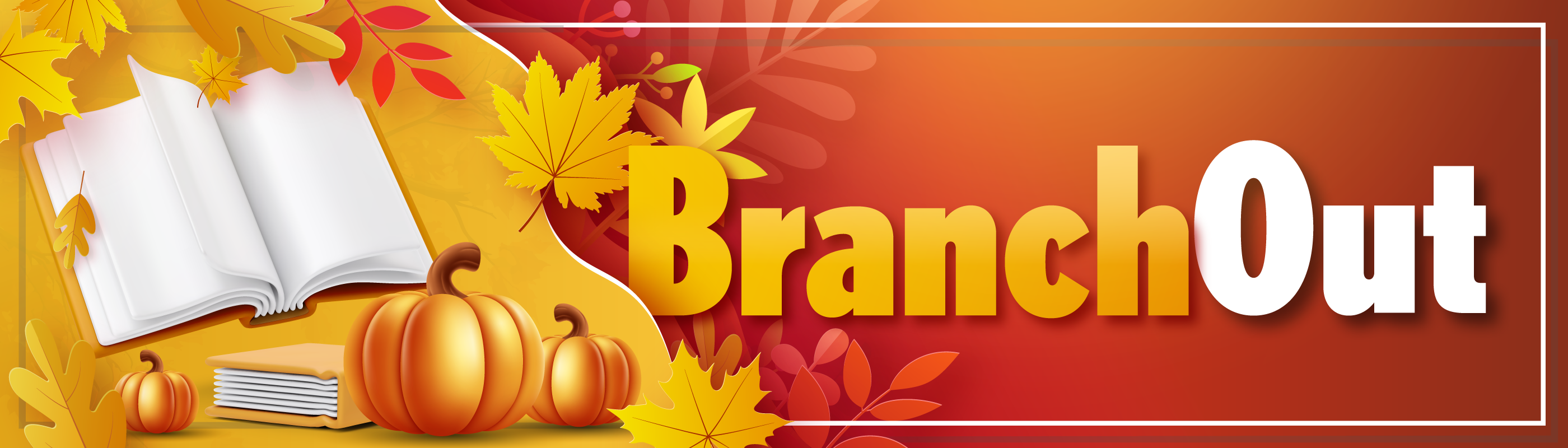 decorative: Branch Out text and seasonal art