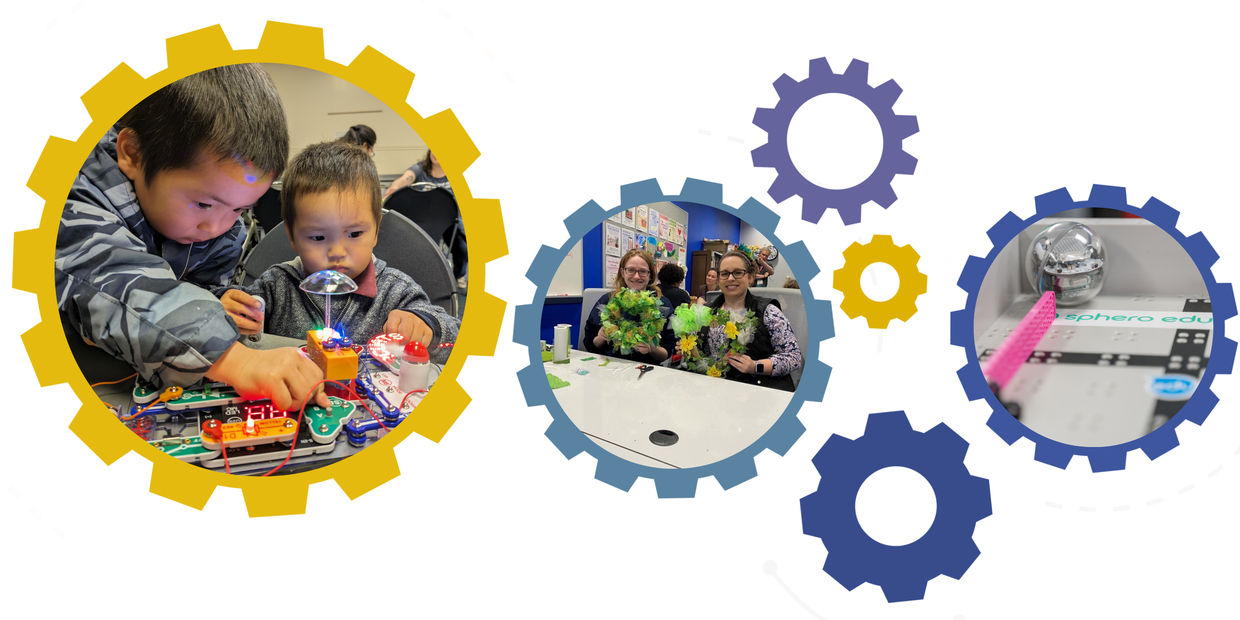 Collage of blue and yellow cogs, some framing photos. From left to right: Large yellow cog framing a photo of two young boys of Asian descent playing with colorful circuit toys emitting red light; light blue medium cog framing photo of two middle age women of european descent smiling and holding green and yellow wreaths made of fabric. Small-medium purplish blue cog framing no photo, small yellow cog framing no photo, blue small-medium cog  framing no photo. Blue medium-sized cog framing photo of a spherical toy robot in a plastic obstacle course tray with various obstacles.