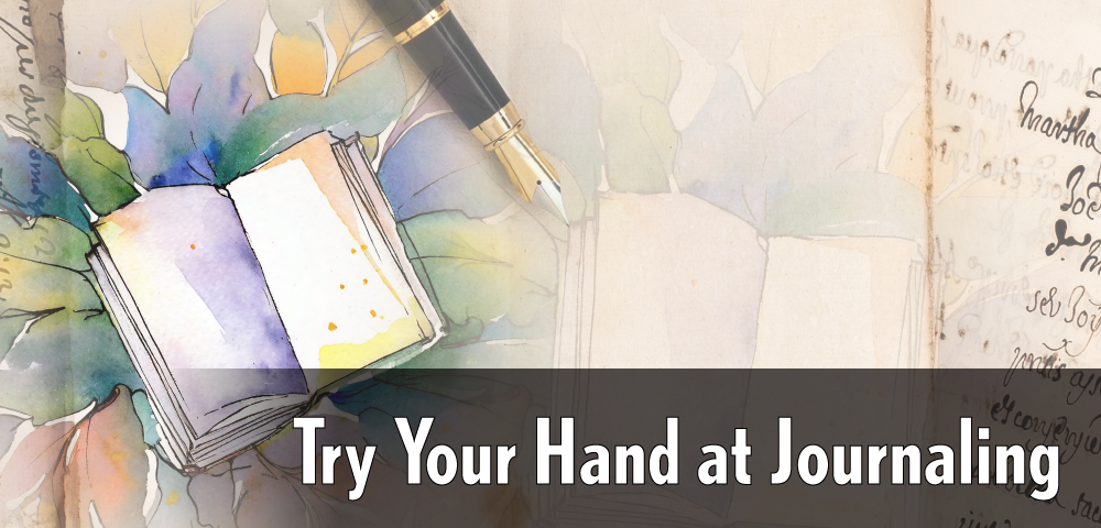 Try Your Hand at Journaling